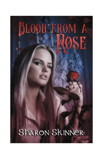 Book cover for Blood From a Rose by Sharon Skinner